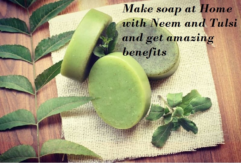 homemade neem tulsi soap