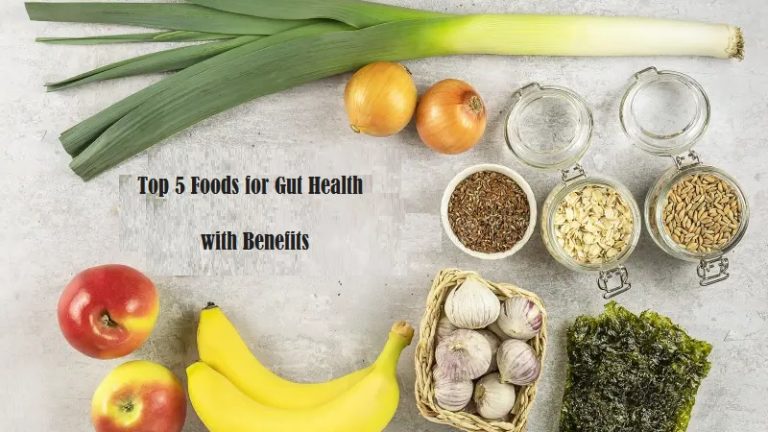 Top 5 Foods for Gut Health